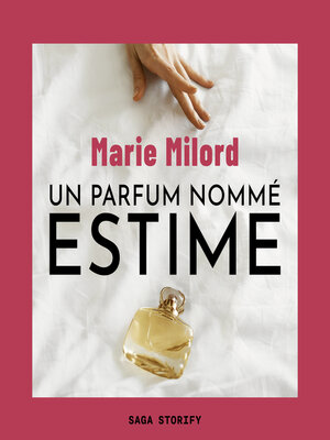 cover image of Un parfum nommé Estime